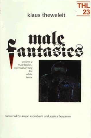 Kniha Male Fantasies Klaus Theweleit