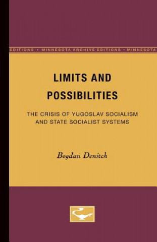 Kniha Limits and Possibilities Bogdan Denitch