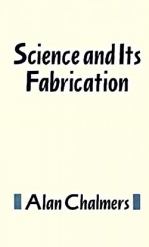 Buch Science and Its Fabricati Alan F. Chalmers