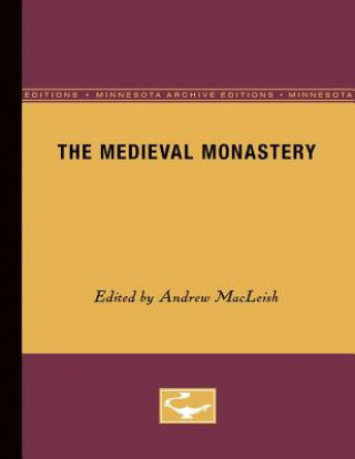 Kniha The Medieval Monastery Andrew MacLeish