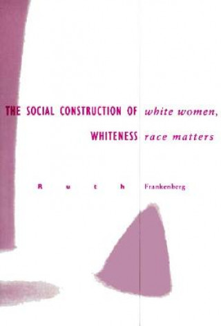 Książka White Women, Race Matters Ruth Frankenberg