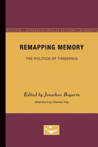 Kniha Remapping Memory Charles Tilly