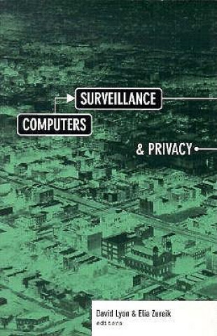 Könyv Computers, Surveillance, and Privacy (Minnesota Archive Editions) David Lyon