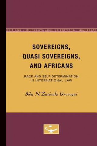 Carte Sovereigns, Quasi Sovereigns, and Africans Siba N'Zatioula Grovogui