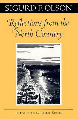 Buch Reflections from the North Country Sigurd F. Olson