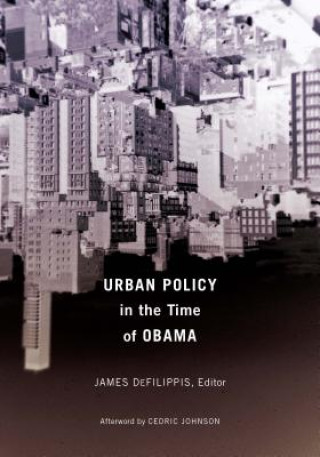 Könyv Urban Policy in the Time of Obama James DeFilippis