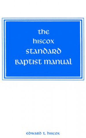 Carte The Hiscox Standard Baptist Manual Edward T. Hiscox