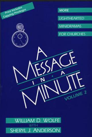 Carte Message in a Minute, Volume 2 William D. Wolfe