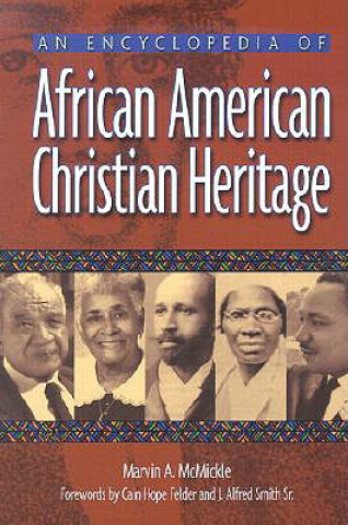 Carte An Encyclopedia of African American Christian Heritage Marvin Andrew McMickle