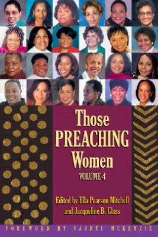 Carte Those Preaching Women: Volume 4 Vashti McKenzie
