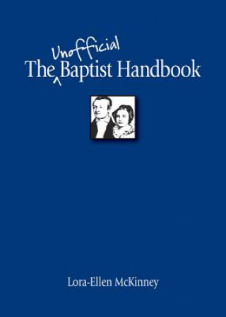 Könyv The Unofficial Baptist Handbook Lora-Ellen McKinney