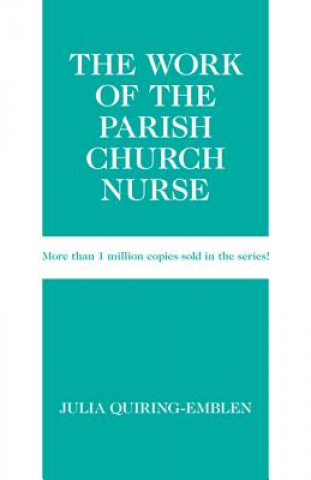 Könyv The Work of the Parish Church Nurse Julia Quiring-Emblen