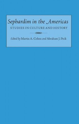 Könyv Sephardim in the Americas Martin Cohen