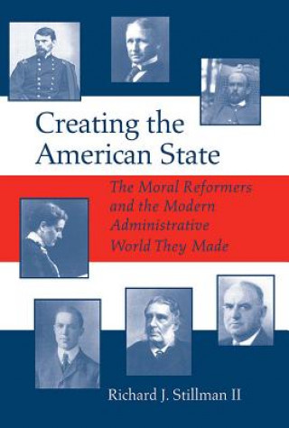 Libro Creating the American State Richard Stillman