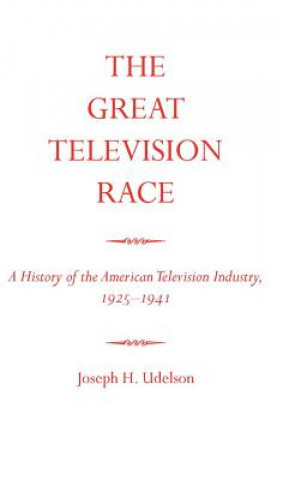 Kniha Great Television Race Joseph H. Udelson