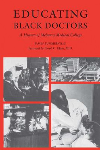 Carte Educating Black Doctors James Summerville