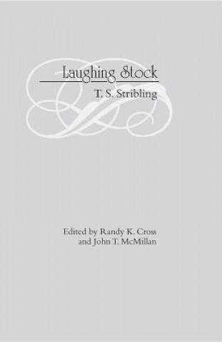 Könyv Laughing Stock Thomas S. Stribling