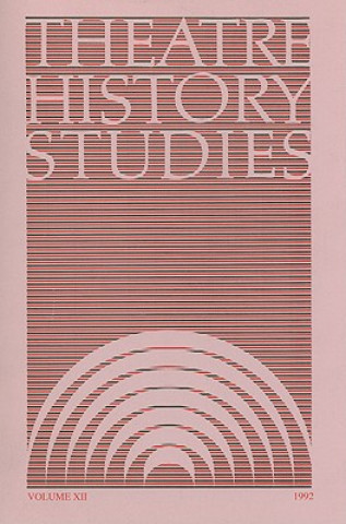Könyv Theatre History Studies 1992 Ron Engle
