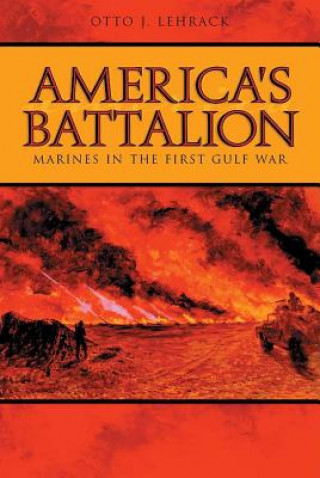 Buch America's Battalion Otto J. Lehrack