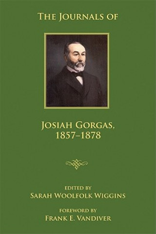 Książka Journals of Josiah Gorgas, 1857-1878 Josiah Gorgas