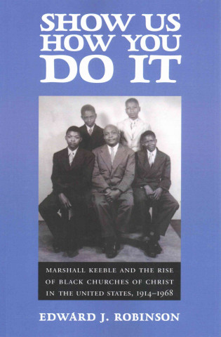 Книга Show Us How You Do It Edward J. Robinson