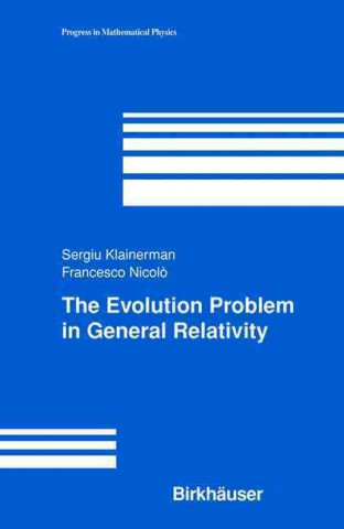 Buch Evolution Problem in General Relativity Sergiu Klainerman
