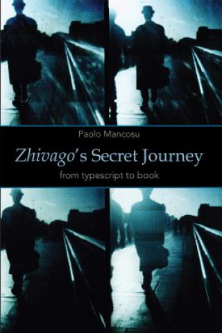 Książka Zhivago's Secret Journey Paolo Mancosu