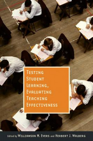 Buch Testing Student Learning, Evaluating Teaching Effectiveness Williamson M. Evers