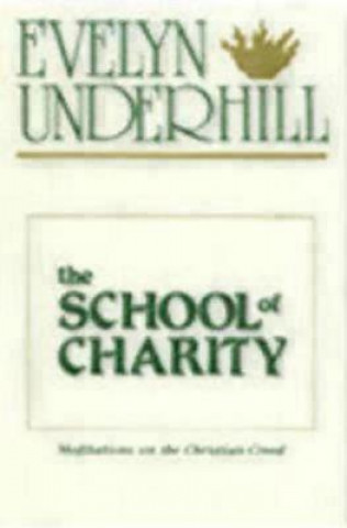 Kniha School of Charity Evelyn Underhill