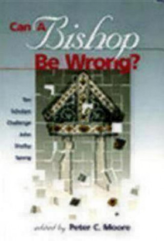 Kniha Can a Bishop Be Wrong? Peter Moore