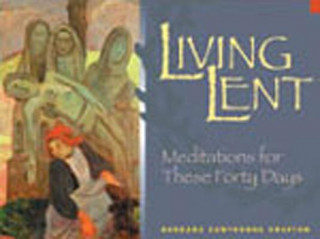 Libro Living Lent Barbara Cawthorne Crafton