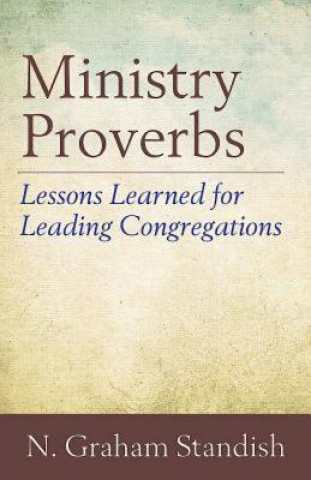 Könyv Ministry Proverbs N. Graham Standish