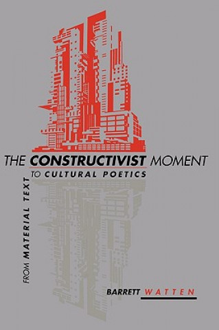 Boek Constructivist Moment Barrett Watten