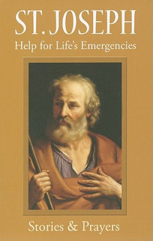 Carte St. Joseph: Help for Life's Emergencies Kathryn J. Hermes