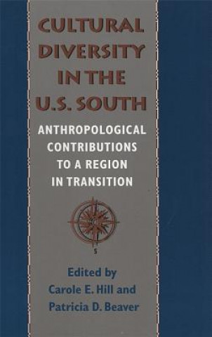 Kniha Cultural Diversity in the U.S. South Carole E. Hill