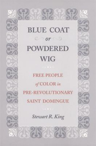 Книга Blue Coat or Powdered Wig Stewart R. King