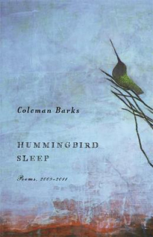 Carte Hummingbird Sleep Coleman Barks