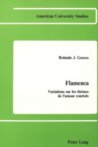 Knjiga Flamenca Rolande J. Graves