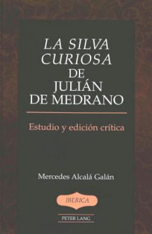 Книга Silva Curiosa de Julian de Medrano Julián de Medrano