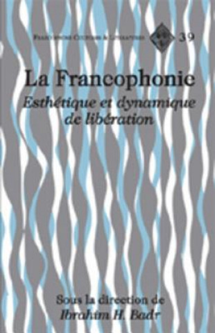 Kniha Francophonie Ibrahim H. Badr