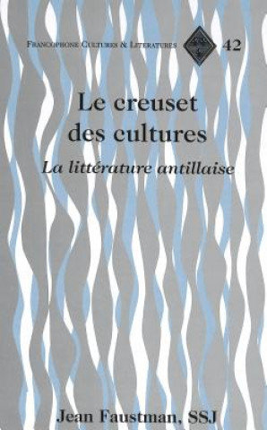 Könyv Creuset des Cultures Jean Faustman