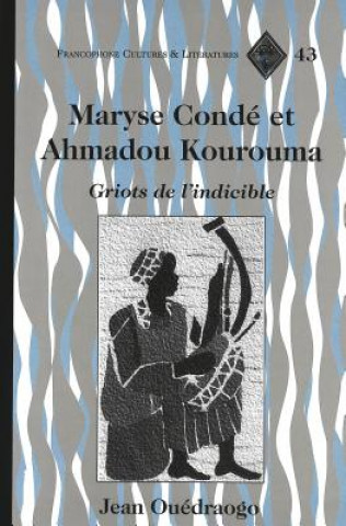 Kniha Maryse Conde et Ahmadou Kourouma Jean Ouédraogo