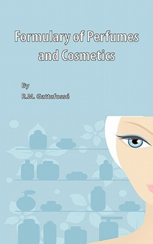 Kniha Formulary of Perfumes and Cosmetics R. M. Gattefosse