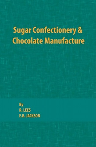 Book Sugar Confectionery and Chocolate Manufacture R. Lees