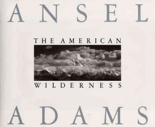 Libro The American Wilderness Ansel Adams