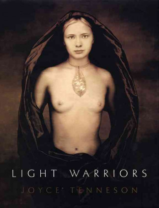 Könyv Light Warriors Joyce Tenneson