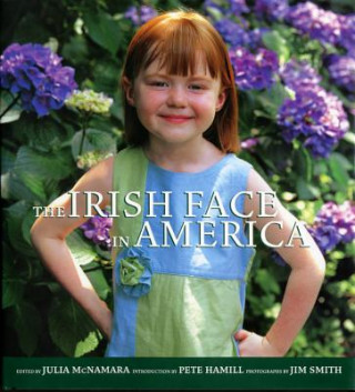 Knjiga The Irish Face in America Pete Hamill