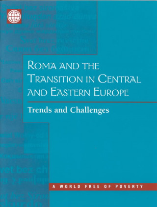 Kniha Roma and the Transition in Central and Eastern Europe: Trends and Challenges Dena Ringold