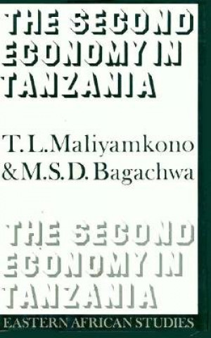 Книга Second Economy in Tanzania T. L. Maliyamkono