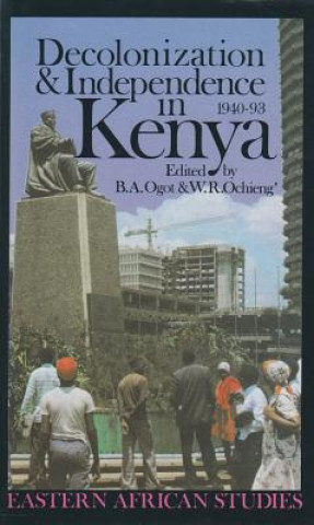 Carte Decolonization & Independence in Kenya Bethwell A. Ogot